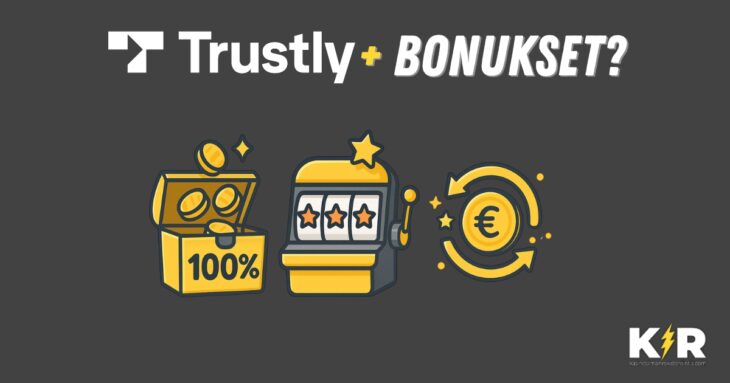 trustly casino bonukset